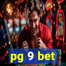 pg 9 bet